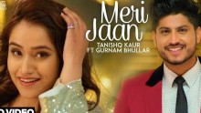 Meri Jaan - Tanishq Kaur Ft Gurnam ...