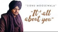 Sidhu Moose Wala - Its All About Yo...